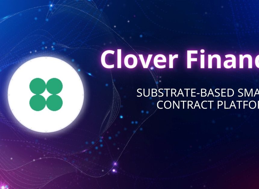 Clover là gì? 8 tính năng nổi bật của Clover Finance