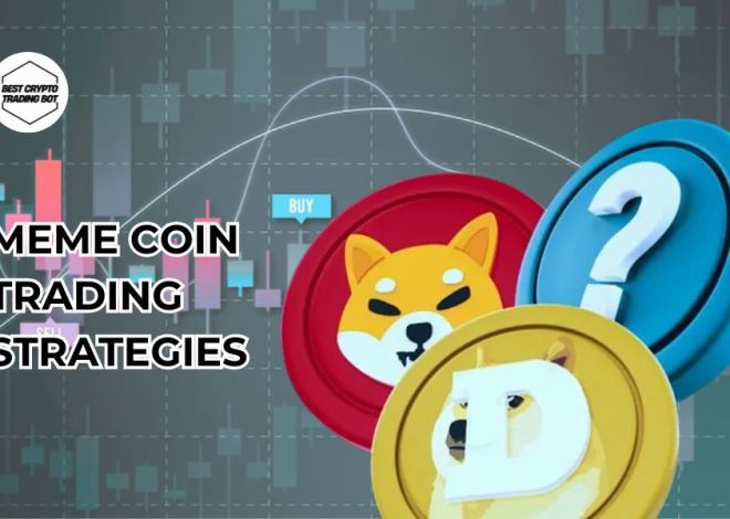 Effective meme coin trading strategies today