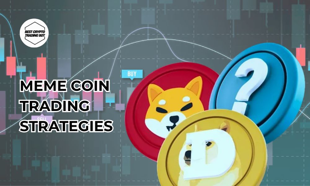 Effective meme coin trading strategies today