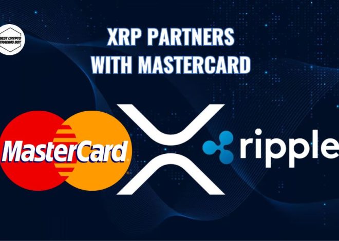 XRP partners with Mastercard: A new financial era?