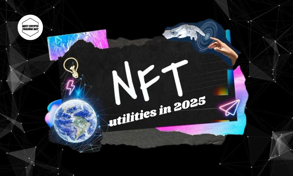 NFT utilities in 2025: Exploring digital’s next era