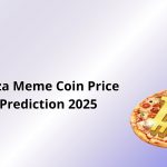 Pizza Meme Coin Price Prediction 2025