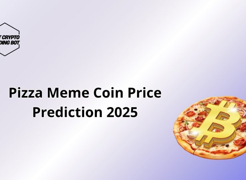 Pizza Meme Coin Price Prediction 2025