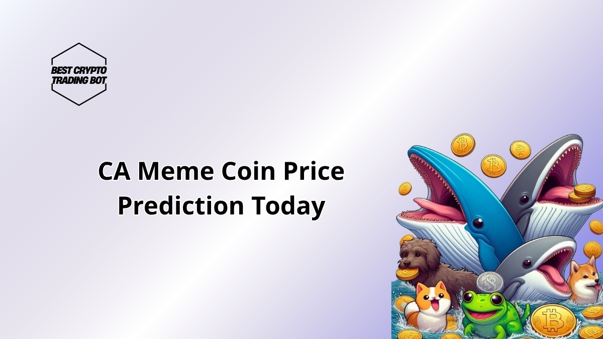 CA Meme Coin Price Prediction Today July 4 2025