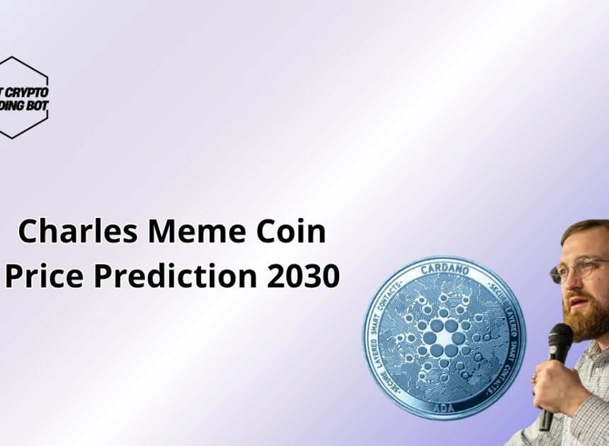 Charles Meme Coin Price Prediction 2030: Can It Surge?
